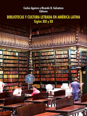 cover image of Bibliotecas y cultura letrada en América Latina